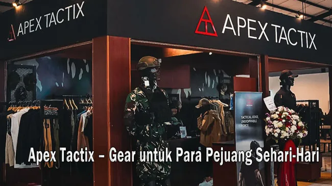 Apex tactix – gear untuk para pejuang sehari hari